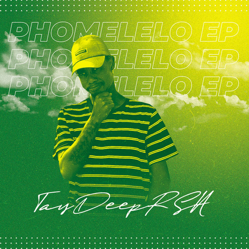 TayDeep RSA - Phomelelo EP [0757572934669]